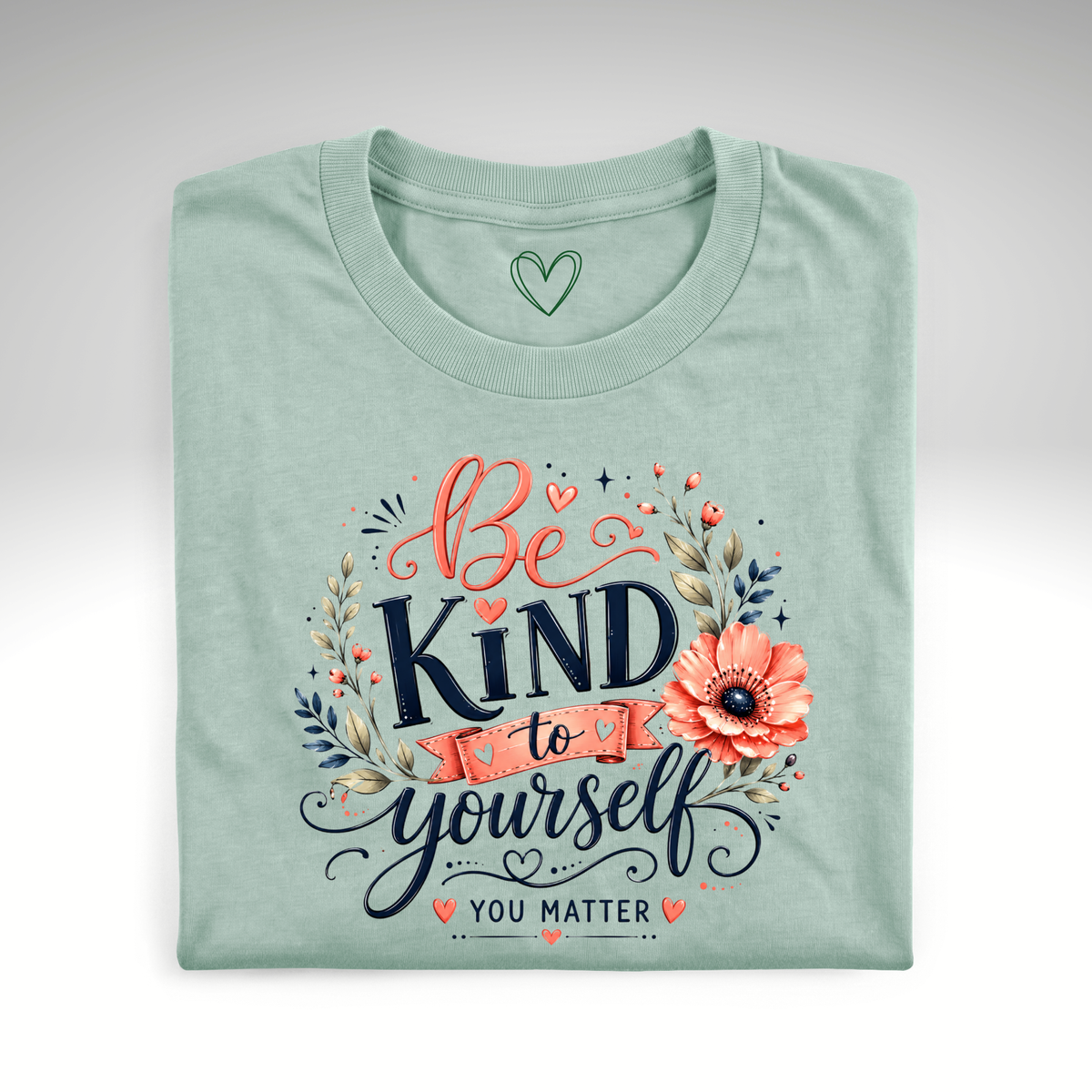 Be Kind to Yourself
